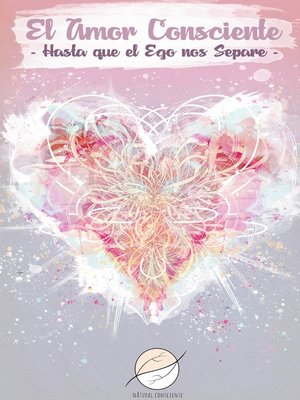 cover image of El Amor Consciente